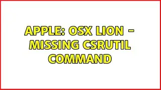 Apple: OSX Lion - missing csrutil command