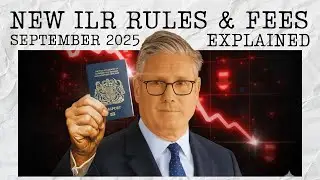 UK Immigration Update: New ILR Rules And Fees Explained ~ UK Immigration News September 2025
