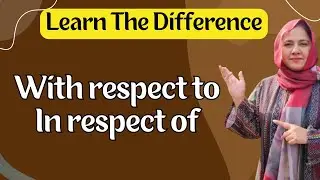 With Respect To vs In Respect Of