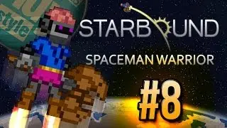 STARBOUND - SPACEMAN WARRIOR - MORE DIAMONDS! (Starbound PC Beta Gameplay) #8