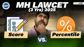 MHCET LAW 3 Yrs 2025 : Score vs Percentile | Must Watch