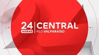 24 Horas Central Red Valparaíso, Miércoles 28 de Enero 2026