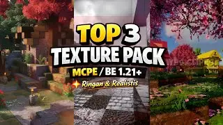 TOP 3 BEST TEXTURE PACK MCPE/BE 1.21|| RINGAN & REALISTIC|| 64X,128X