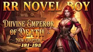 THE RETURN OF THE DEATH EMPEROR! 👑 Divine Emperor Of Death (Ch: ) | RR NOVEL BOY
