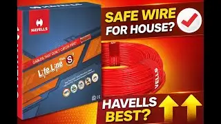 IS HAVELLS WIRE SAFE FOR HOME ? BEST & SAFEST WIRE FOR HOUSE WIRING | ANISHABAD PATNA|