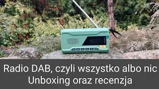 Radio DAB, czyli wszystko albo nic. Unboxing oraz recenzja.