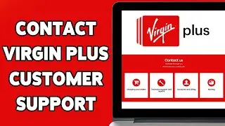 How To Contact Virgin Plus Customer Support 2025 | Virgin Plus Customer Service Guide