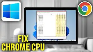 How To Fix Chrome High CPU Usage