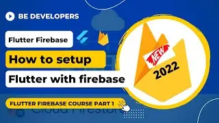 New Flutter + Firebase Course 2022 {PART 1} - Firebase Setup to Flutter application.