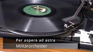 Historische Schellack Platte: Per Aspera ad astra, Marsch von Ernst Urbach. Musikkap. 9. Infat.Reg.