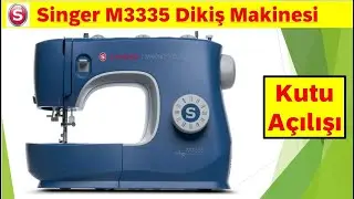 Sınger M3335 Dikiş Makinesi // KUTUSNDAN ÇIKIYOR // ÖZELLİKLERİ NELER?
