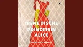 Kapitel 60 - Prinzessin Alice