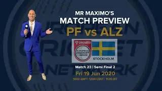 PF против ALZ | Превью матча от мистера Максимо | Dream11 European Cricket Series, Стокгольм, матч 23 (SF2)