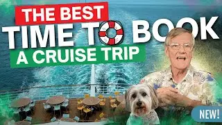 Best Time to Book a Cruise During the Year - Senior Travel Tips