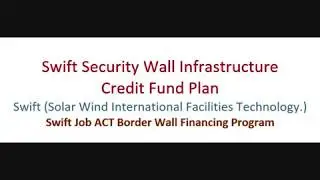 SWIFT SECURITY WALL INFRASTRUCTURE