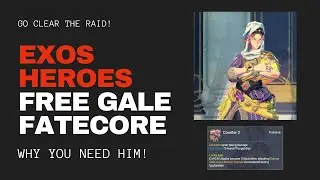 Exos Heroes - The Free Gale Fatecore ( Why you need him!)
