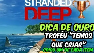 Stranded Deep DICA DE OURO PARA O TROFÉU TEMOS QUE CRIAR 