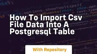 how to import csv file data into a postgresql table