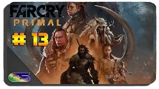 Far Cry: Primal - Gameplay Walkthrough Part 13 - Hunting the Izila Sisters  (No Commentary)