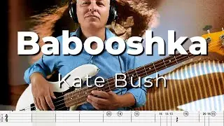 Kate Bush - Babooshka (Bass Cover) + TABs