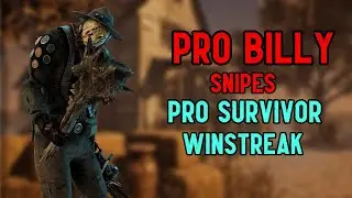 SURVIVOR WINSTREAK SNIPED BY PRO BILLY | Dead By Daylight