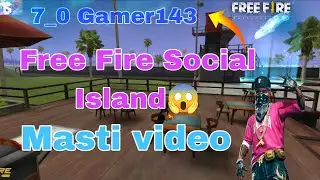 Social island masty😱😲 #freefire #masti #wow #viral #garenafreefire #newpost #fullenjoy 