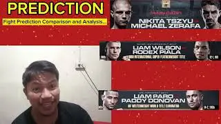Nikita Tszyu vs Michael Zerafa Fight Prediction Comparison and Analysis...
