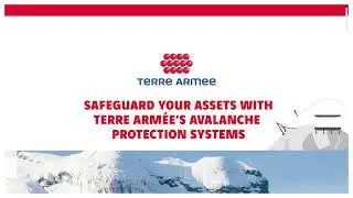 Terre Arm&eacute;e's Avalanche Protection Systems: Protecting Your Infrastructure!