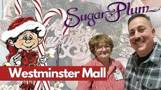 Sugar Plum Festivals | Holiday Marketplace | Westminster Mall | December 2024