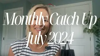 July 2024 Monthly Catch Up | Daisy Pietri