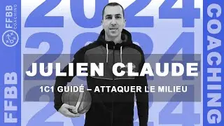 FFBB Coaching - Julien Claude - 1c1 guidé – attaquer le milieu