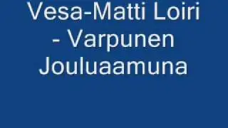 Vesa-Matti Loiri - Varpunen Jouluaamuna