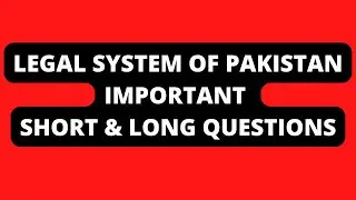 legal system of Pakistan important Topics