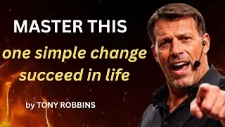 Master small changes in life to succeed | TONY ROBBINS