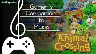 Gamer's Companion to Music #11 - Animal Crossing New Leaf