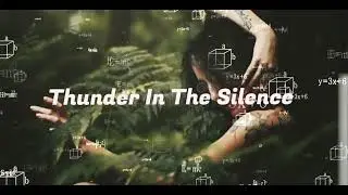 Thunder In The Silence 