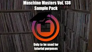 @MaschineMasters: Sample Pack Saturday Vol 138