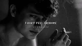 Gremlin - I Don't Feel Anymore (slowed down)