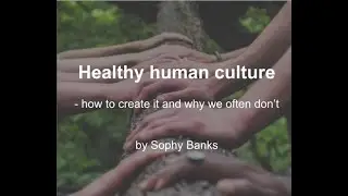 Healthy Human Culture introduction
