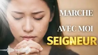 Seigneur, Marche Avec Moi ✝️ Pri&egrave;re Quand le C&oelig;ur Est Fatigu&eacute;