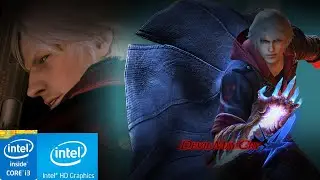 Devil May Cry 4 | CORE I3 | 4 GB RAM | INTEL HD GRAPHICS 4400 | LOW END TEST |