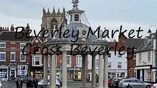 How to pronounce Beverley Market Cross Beverley in English?