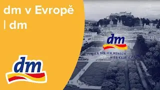 dm v Evropě  | dm drogerie