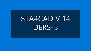 STA4CAD V14 DERSLERİ 5 Zemin Kat Tasarımı - Basit Bina Statik Analizi