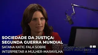 Sociedade da Justiça: 2ª Guerra Mundial - Stana Katic fala sobre dublar Mulher-Maravilha (Legendado)