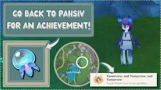 {Hidden Achievement} ~ &ldquo;Tomorrow, and Tomorrow, and Tomorrow.&rdquo;: Back to Pahsiv! ~ Fontaine