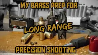 My Brass Prep Method For Long Range Precision Shooting | Reloading