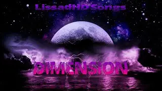 Dimension / LissadHD Songs (Beat by WhityBeatz)