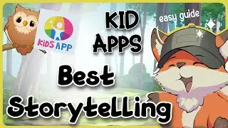 Top 5 Best Storytelling Apps for Kids A Reading & Imagination Guide