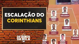 Veja a provável escalação do Corinthians contra o Flamengo